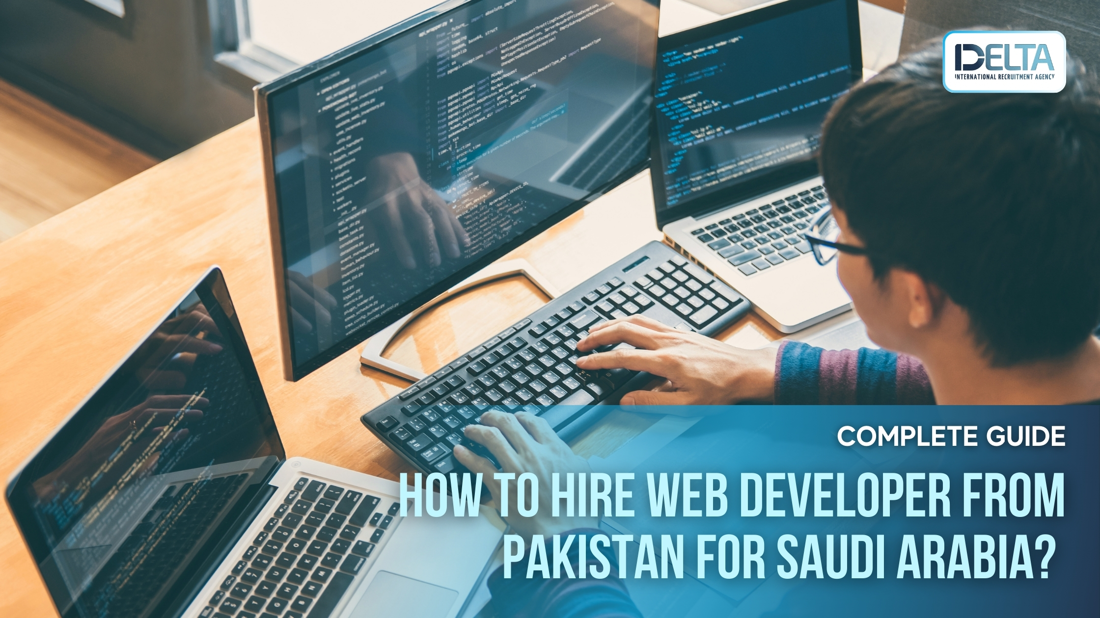 How to Hire Web Developer from Pakistan for Saudi Arabia? Complete Guide